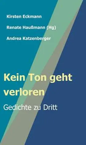 Haußmann / Katzenberger / Eckmann |  Kein Ton geht verloren | Buch |  Sack Fachmedien