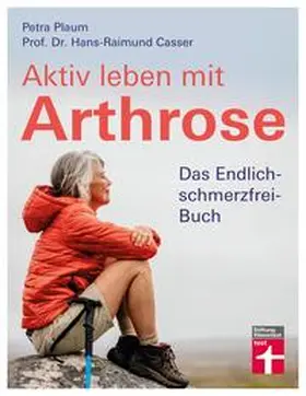 Plaum / Casser |  Aktiv leben mit Arthrose | Buch |  Sack Fachmedien