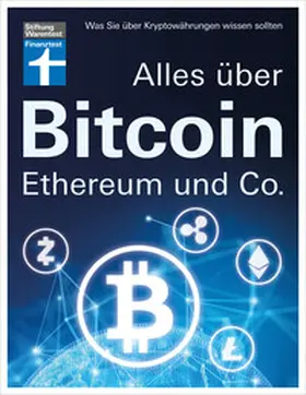 Klotz / Wallstabe-Watermann / Sandner |  Alles über Bitcoin, Ethereum und Co. - Investition, Funktionen, Risiken - Kryptobörsen im Test und Steuerfragen - Einfach und verständlich erklärt | eBook | Sack Fachmedien
