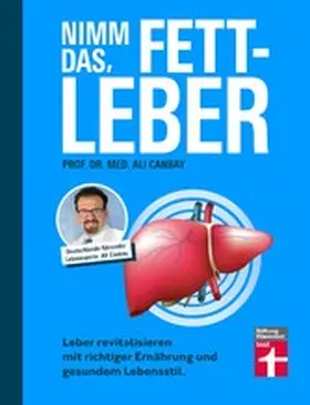 Canbay |  Nimm das, Fettleber - Ratgeber für eine gesunde Leber, Abnehmen & Bewegung | eBook | Sack Fachmedien
