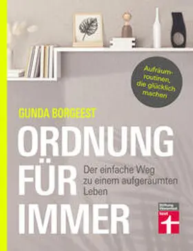 Borgeest / Thorbrietz |  Ordnung für immer | Buch |  Sack Fachmedien