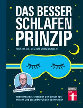 Spiegelhalder |  Das Besser-schlafen-Prinzip | Buch |  Sack Fachmedien