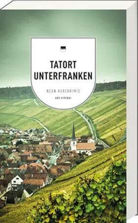 Bronnenmeyer / Eckert / Flessner | Tatort Unterfranken | Buch | 978-3-7472-0110-7 | www2.sack.de