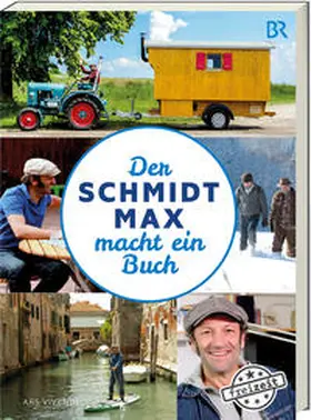 Schmidt / Tannert |  Der Schmidt Max macht ein Buch | Buch |  Sack Fachmedien