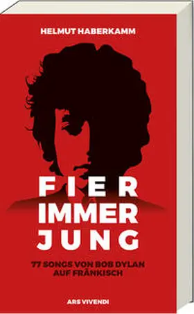 Haberkamm / Dylan |  Fier immer jung | Buch |  Sack Fachmedien