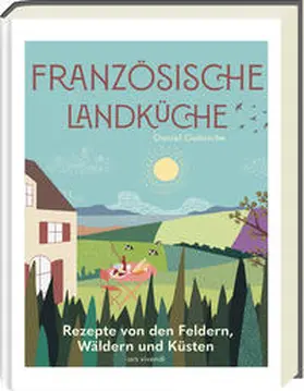  Französische Landküche - Deutscher Kochbuchpreis (bronze) | Buch |  Sack Fachmedien