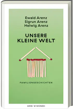 Arenz |  Unsere kleine Welt | Buch |  Sack Fachmedien