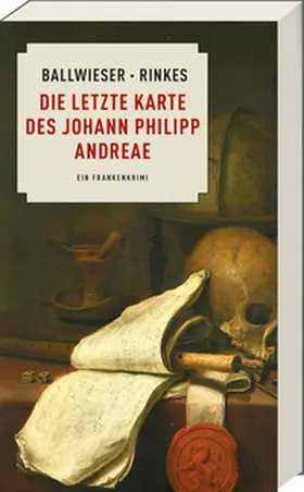 Ballwieser / Rinkes |  Die letzte Karte des Johann Philipp Andreae | Buch |  Sack Fachmedien