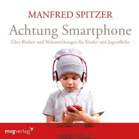 Spitzer |  Achtung Smartphone | Sonstiges |  Sack Fachmedien