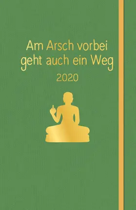 Reinwarth |  Am Arsch vorbei geht auch ein Weg: Planer 2020 | Buch |  Sack Fachmedien