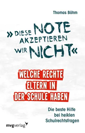 Böhm |  Diese Note akzeptieren wir nicht | Buch |  Sack Fachmedien