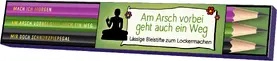 Reinwarth |  Am Arsch vorbei geht auch ein Weg - Lässige Bleistifte zum Lockermachen | Sonstiges |  Sack Fachmedien