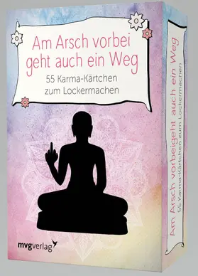 Reinwarth |  Am Arsch vorbei geht auch ein Weg– 55 Karma-Kärtchen zum Lockermachen | Sonstiges |  Sack Fachmedien