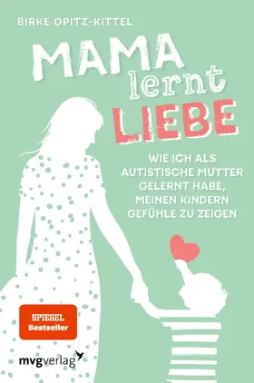 Opitz-Kittel |  Mama lernt Liebe | Buch |  Sack Fachmedien