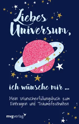 Graf |  Liebes Universum, ich wünsche mir … | Buch |  Sack Fachmedien