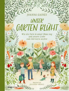 Gaines | Unser Garten blüht | Buch | 978-3-7474-0220-7 | sack.de