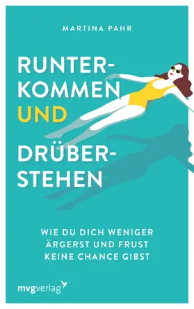 Pahr |  Runterkommen und drüberstehen | Buch |  Sack Fachmedien