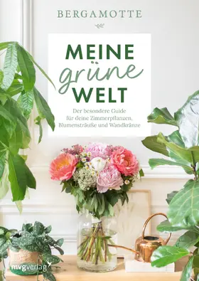 Bergamotte |  Meine grüne Welt | Buch |  Sack Fachmedien
