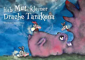Gruber |  Hab Mut, kleiner Drache Tarakona | Buch |  Sack Fachmedien
