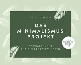 Herrmann |  Das Minimalismus-Projekt | Sonstiges |  Sack Fachmedien