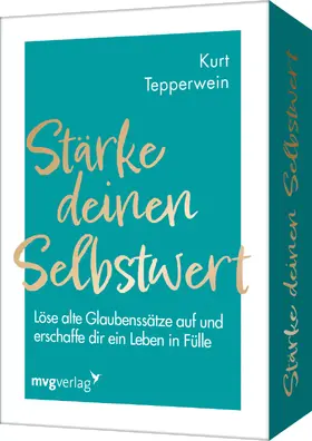 Tepperwein |  Stärke deinen Selbstwert | Sonstiges |  Sack Fachmedien