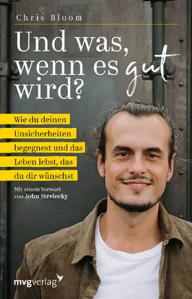 Bloom |  Und was, wenn es gut wird? | Buch |  Sack Fachmedien