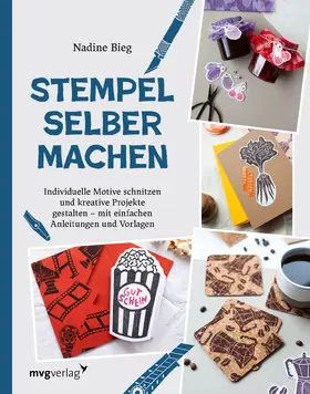 Bieg |  Stempel selber machen | Buch |  Sack Fachmedien