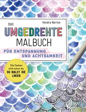 Norton |  Das umgedrehte Malbuch - Für Achtsamkeit und Entspannung | Buch |  Sack Fachmedien