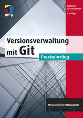 Vijayakumaran | Versionsverwaltung mit Git | Buch | 978-3-7475-0304-1 | www2.sack.de