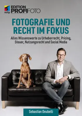 Deubelli |  Fotografie und Recht im Fokus | Buch |  Sack Fachmedien