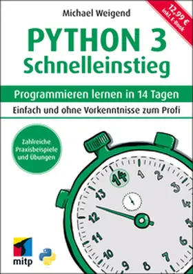 Weigend |  Python 3 Schnelleinstieg | Buch |  Sack Fachmedien
