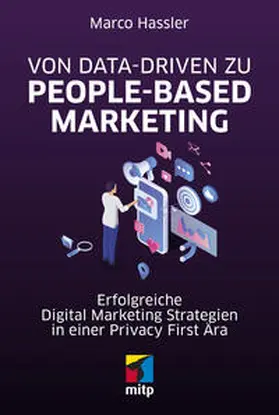 Hassler | Von Data-driven zu People-based Marketing | Buch | 978-3-7475-0410-9 | www2.sack.de