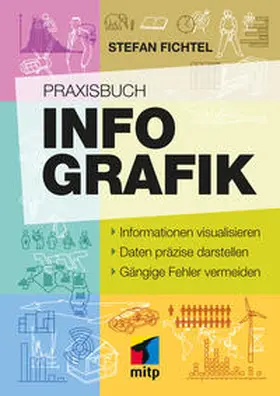 Stefan Fichtel ixtract GmbH / Fichtel |  Praxisbuch Infografik | eBook | Sack Fachmedien