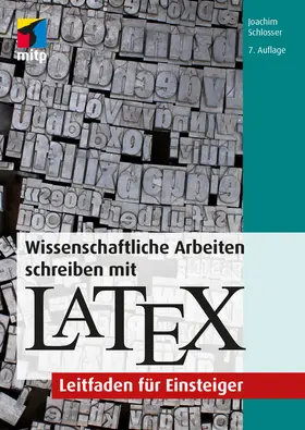 Schlosser | Wissenschaftliche Arbeiten schreiben mit LaTeX | E-Book | sack.de