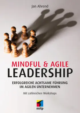 Jan Ahrend Cynelean GmbH / Ahrend |  Mindful & Agile Leadership | Buch |  Sack Fachmedien