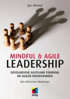 Jan Ahrend Cynelean GmbH / Ahrend |  Mindful & Agile Leadership | eBook | Sack Fachmedien