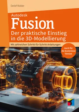 Ridder |  Autodesk Fusion - Der praktische Einstieg in die 3D-Modellierung | Buch |  Sack Fachmedien