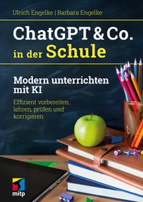 Engelke |  ChatGPT & Co. in der Schule | eBook | Sack Fachmedien