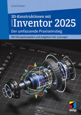 Ridder |  3D-Konstruktionen mit Autodesk Inventor 2025 | Buch |  Sack Fachmedien