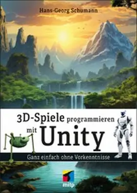 Schumann |  3D-Spiele programmieren mit Unity | eBook | Sack Fachmedien