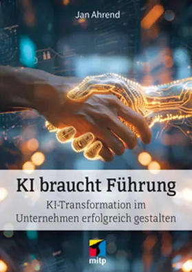 Ahrend |  KI braucht Führung | Buch |  Sack Fachmedien
