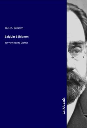 Busch | Balduin Ba¨hlamm | Buch | 978-3-7477-0752-4 | www2.sack.de