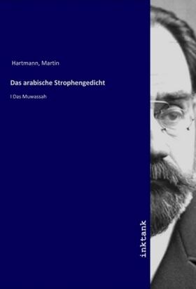 Hartmann |  Das arabische Strophengedicht | Buch |  Sack Fachmedien