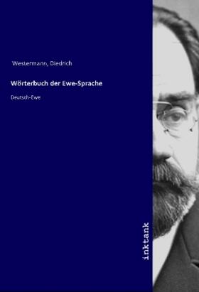 Westermann |  Wörterbuch der Ewe-Sprache | Buch |  Sack Fachmedien