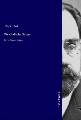 Martin |  Westindische Skizzen | Buch |  Sack Fachmedien