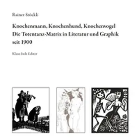 Stöckli |  Knochenmann, Knochenhund, Knochenvogel | Buch |  Sack Fachmedien
