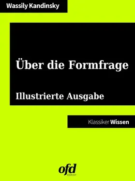 Kandinsky / edition |  Über die Formfrage | eBook | Sack Fachmedien