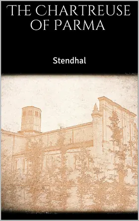 Stendhal |  The Chartreuse of Parma | eBook | Sack Fachmedien
