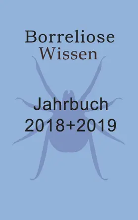 Fischer / Siegmund |  Borreliose Jahrbuch 2018/2019 | eBook | Sack Fachmedien