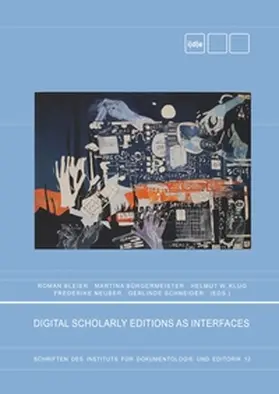 Bleier / Bürgermeister / Klug |  Digital Scholary Editions as Interfaces | Buch |  Sack Fachmedien